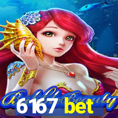 6167 bet