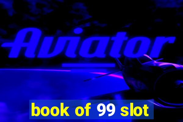 book of 99 slot