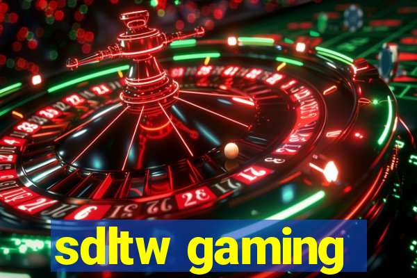 sdltw gaming