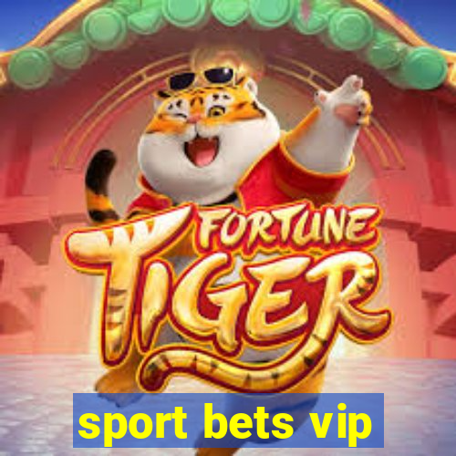 sport bets vip