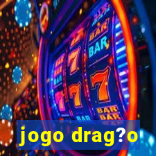 jogo drag?o