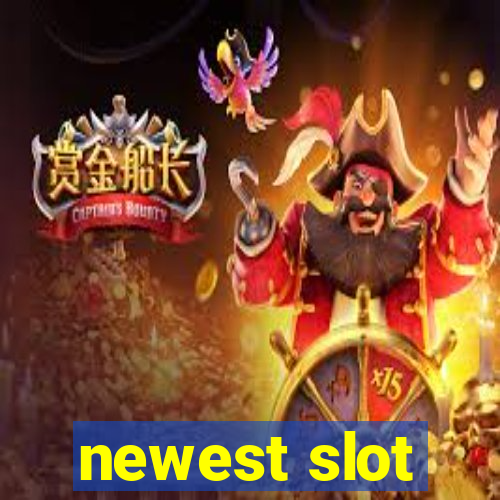 newest slot