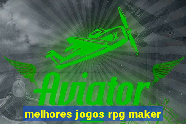 melhores jogos rpg maker