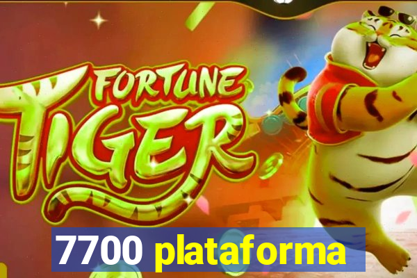 7700 plataforma