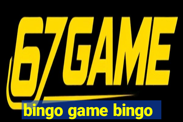 bingo game bingo