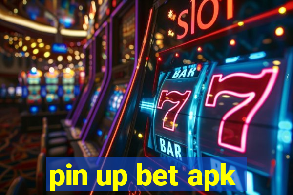 pin up bet apk