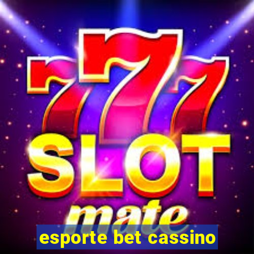 esporte bet cassino