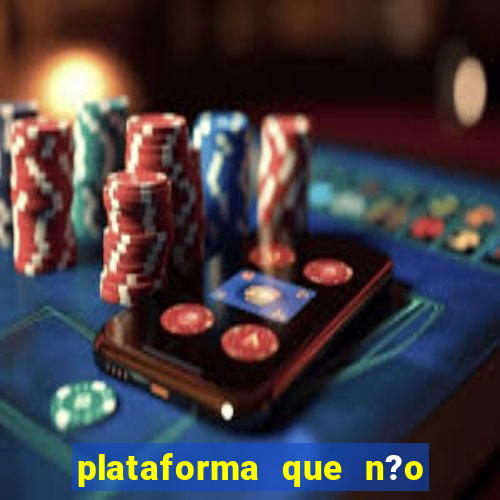 plataforma que n?o precisa depositar para jogar