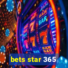 bets star 365