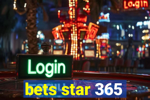 bets star 365