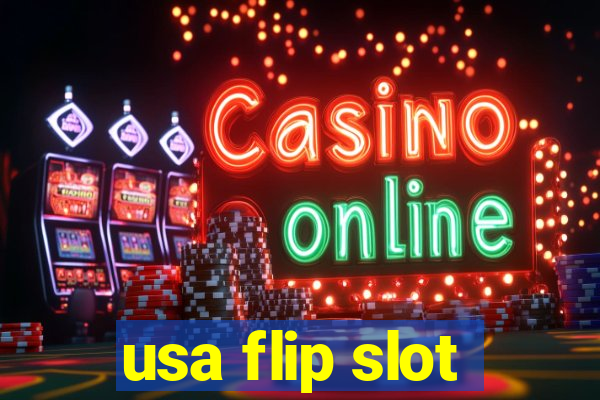 usa flip slot