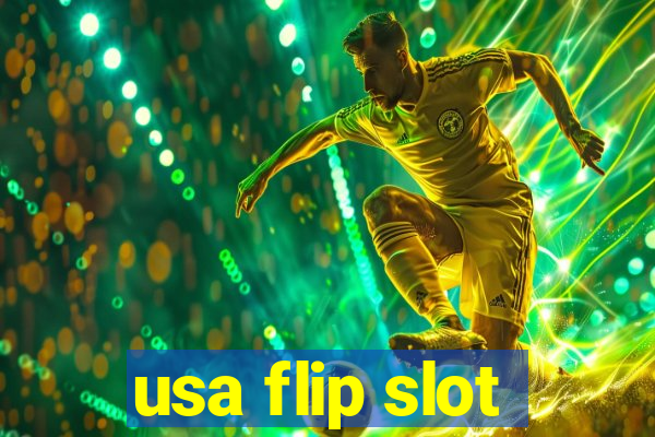 usa flip slot