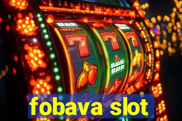 fobava slot