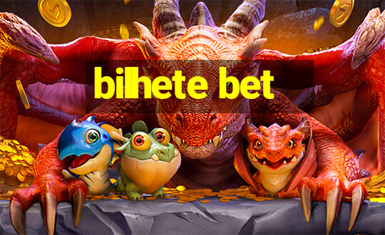 bilhete bet