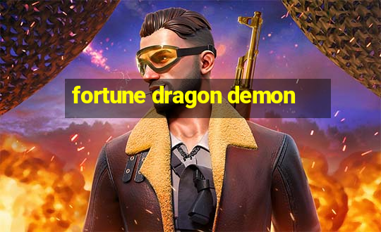 fortune dragon demon