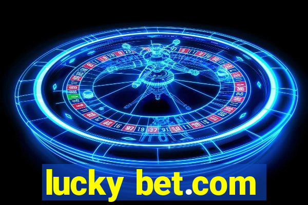 lucky bet.com