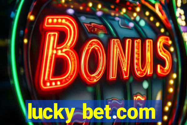 lucky bet.com