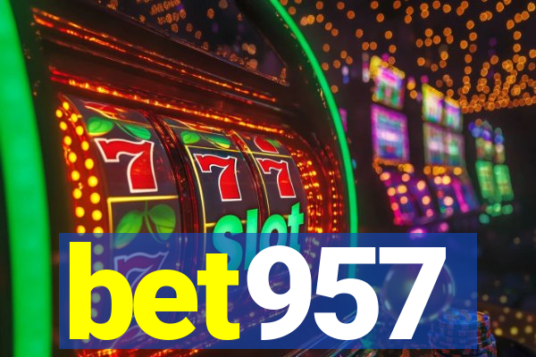 bet957