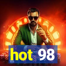 hot 98