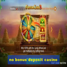 no bonus deposit casino