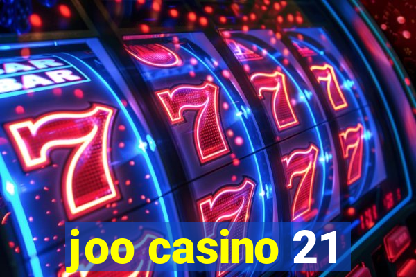 joo casino 21