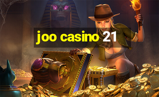 joo casino 21