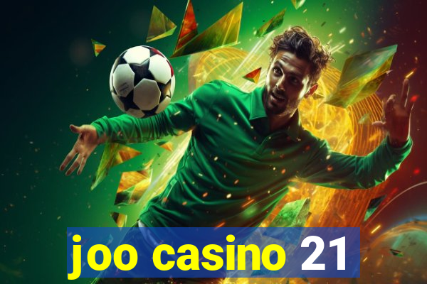 joo casino 21