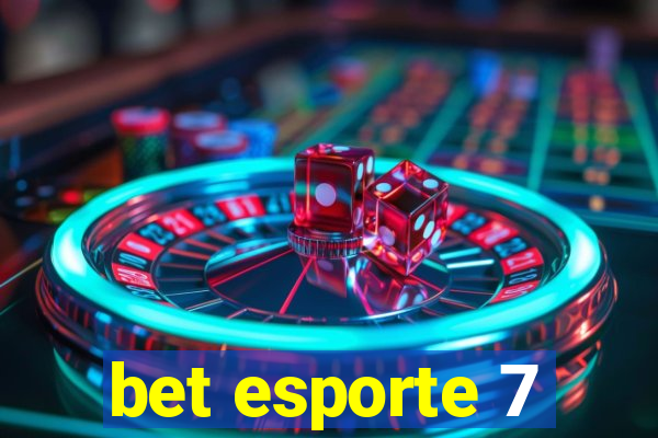 bet esporte 7