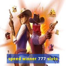 speed winner 777 slots