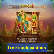 free cash casinos