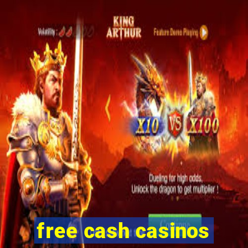 free cash casinos