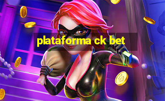 plataforma ck bet