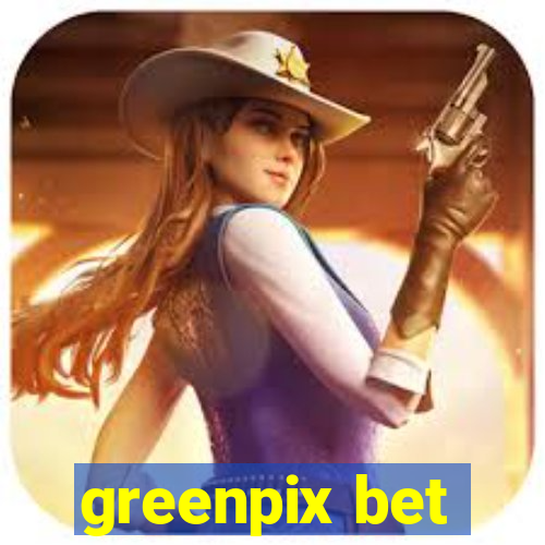 greenpix bet