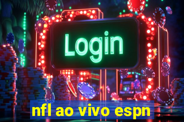 nfl ao vivo espn