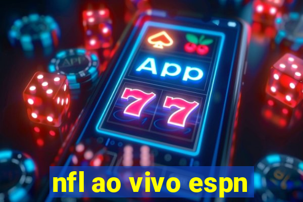 nfl ao vivo espn