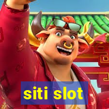 siti slot