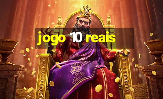 jogo 10 reais