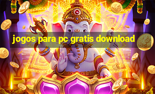 jogos para pc gratis download