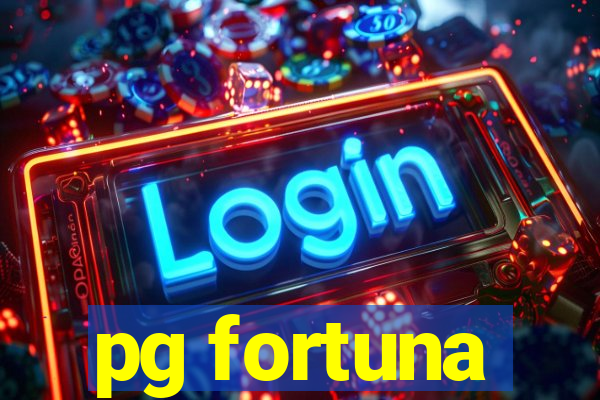 pg fortuna