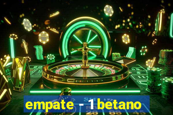 empate - 1 betano