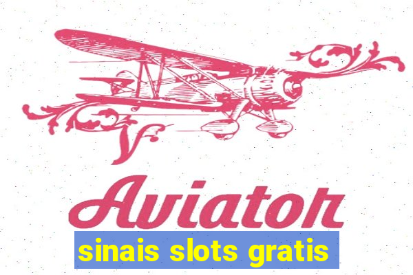 sinais slots gratis