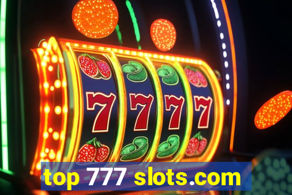 top 777 slots.com