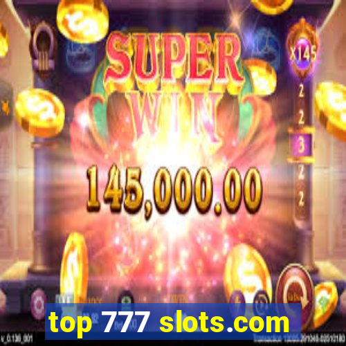 top 777 slots.com