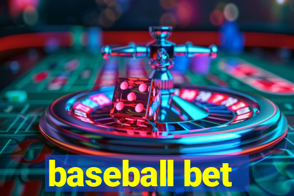 baseball bet