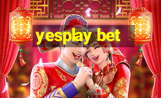 yesplay bet