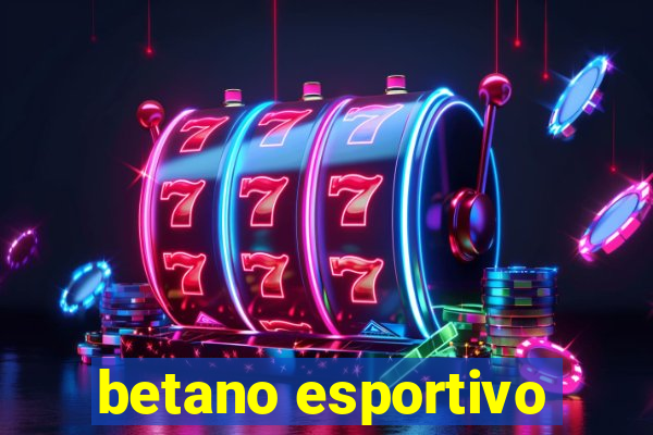 betano esportivo