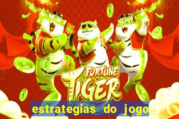 estrategias do jogo fortune tiger