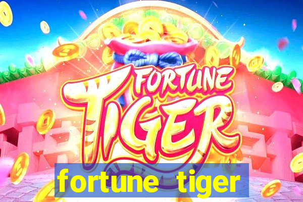 fortune tiger global bet