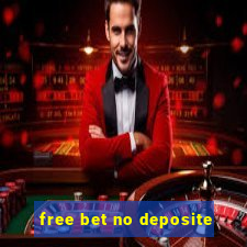 free bet no deposite