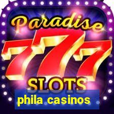 phila casinos